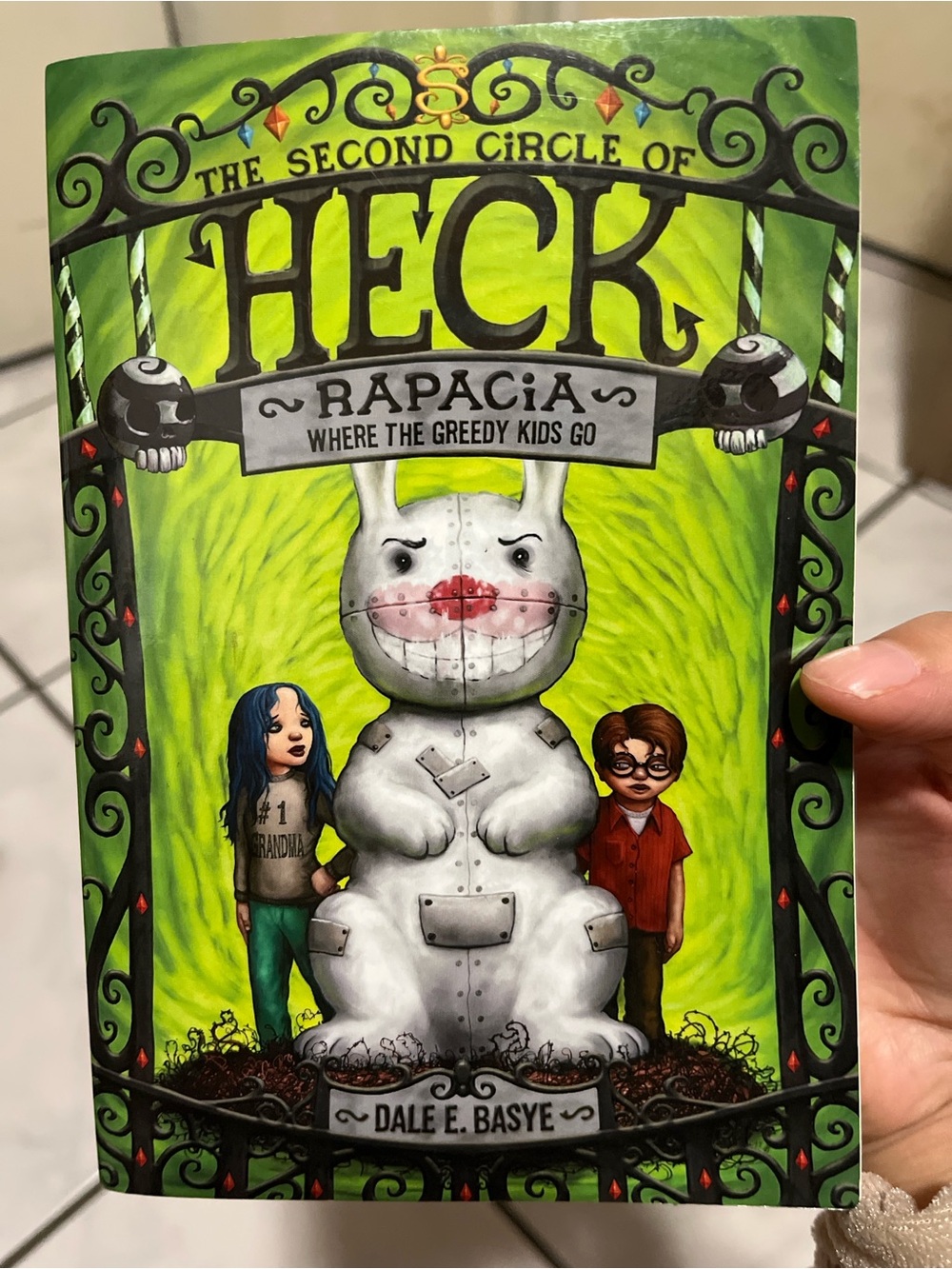 The Second Circle of Heck: Rapacia, Where the Greedy Kids Go by Dale E. Basye